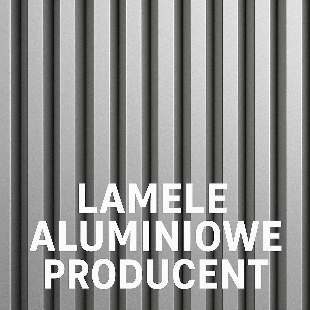 lamele aluminiowe producent